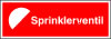 Sikkerhedsskilt Sprinklerventil