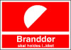 Sikkerhedsskilt Branddør, skal holdes lukket