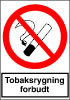 Sikkerhedsskilt Tobaksrygning forbudt