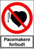 Sikkerhedsskilt Pacemakere forbudt