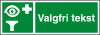 Sikkerhedsskilt Øjenskyl med valgfri tekst