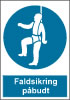 Sikkerhedsskilt Faldsikring påbudt