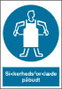 Sikkerhedsskilt Sikkerhedsforklæde påbudt